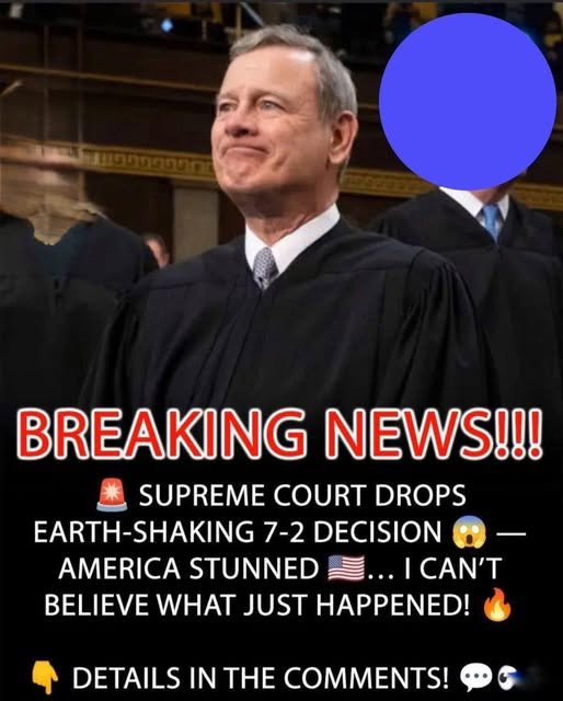 Supreme Court Delivers Earth-Shaking 7-2 Decision… I Can’t Believe It – story-veterans.com